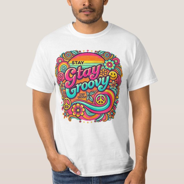 Bleibe Groovy T-Shirt (Vorderseite)