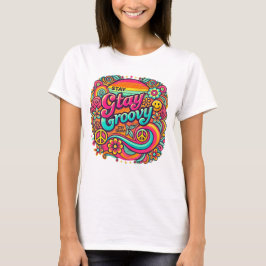 Bleibe Groovy T-Shirt