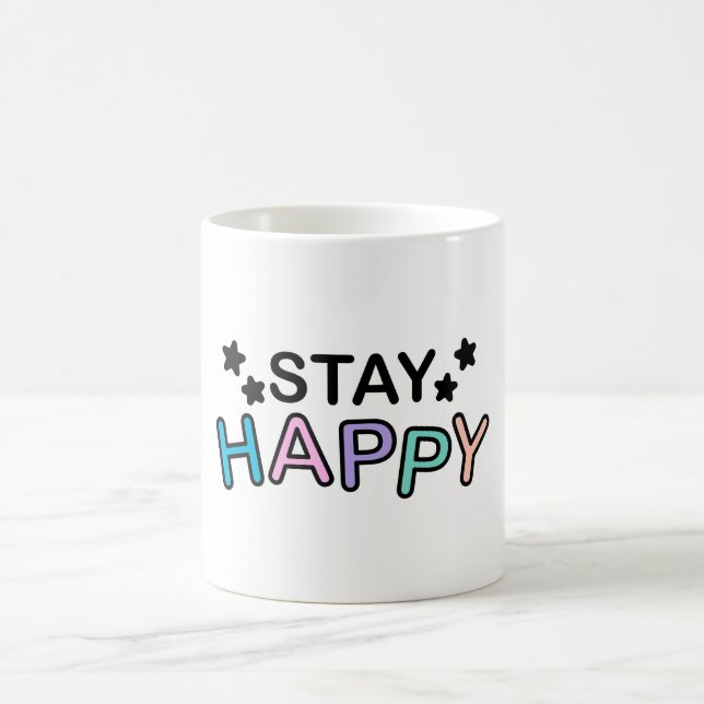 Bleibe Happy Wording Kaffeetasse (Mittel)
