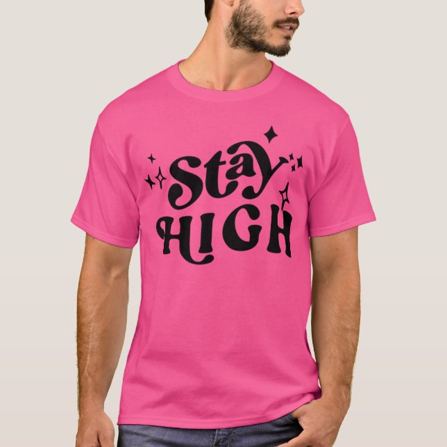 Bleibe High T-Shirt (Vorderseite)