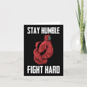 Bleibe Humble Fight Hard Boxing Gloves - Boxer Karte