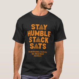 BLEIBE HUMBLE STACK SATS Custom Bitcoin Investor T-Shirt