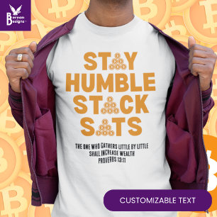 BLEIBE HUMBLE STACK SATS Custom Bitcoin Investor T-Shirt