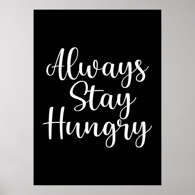 Bleibe Hungry - Gym Hustle Erfolg Motivierend Poster (Vorne)