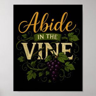 Bleibe im Weinstock-Shirt Christliches Glaubens-Sh Poster