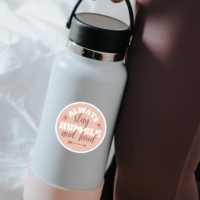 "Bleibe immer Humble..." Individuell-geschnittener Aufkleber (Von Creator hochgeladen)