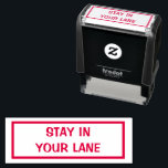 Bleibe in deinem Lane Funny Permastempel<br><div class="desc">Lustige und nützliche Briefmarke für das Büro oder das Klassenzimmer.</div>