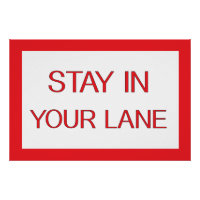 Bleibe in deinem Lane Funny Traffic Road Sign