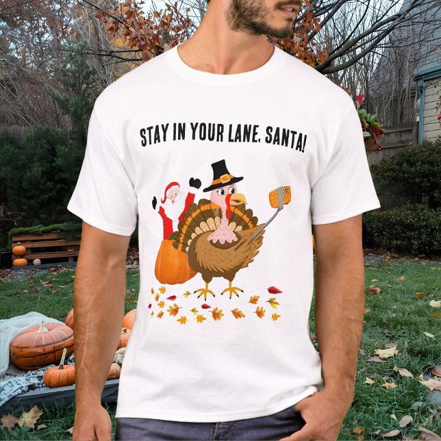Bleibe in deiner Bahn, Santa Photobombing Türkei T-Shirt (Von Creator hochgeladen)