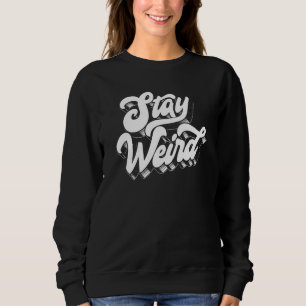 Bleibe komisch! Fun Retro Script Vintag Vinyl Konz Sweatshirt