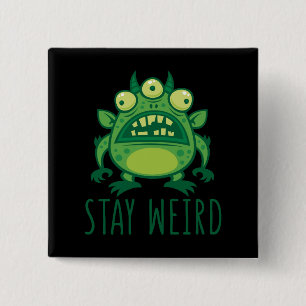 Bleibe komisches Alien Monster Button
