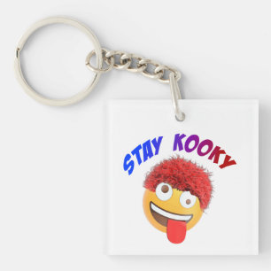 Bleibe Kooky Schlüsselanhänger