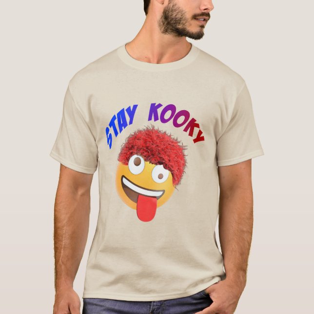 Bleibe Kooky T-Shirt (Vorderseite)