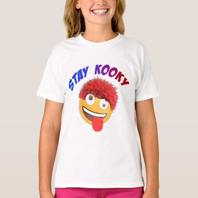 Bleibe Kooky T-Shirt (Vorderseite)