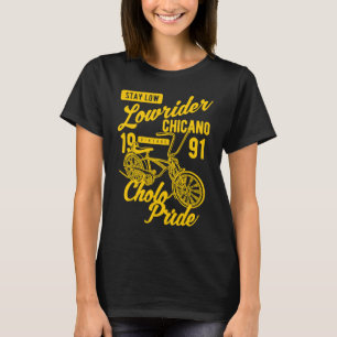 Bleibe Low Cholo Pride Chicano Lowrider Bicycle Re T-Shirt