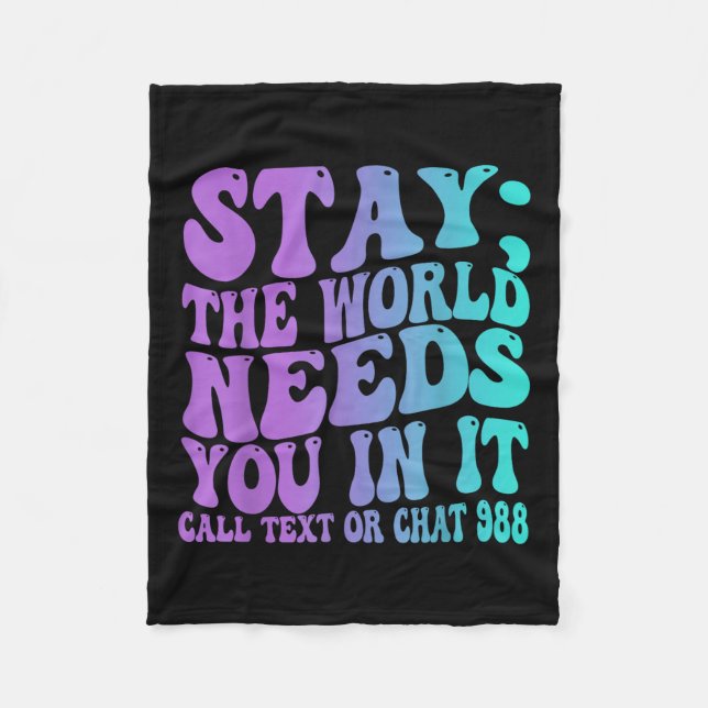 Bleibe Morgen brauchen Sie 988 Suizidprävention Kr Fleecedecke (Vorderseite)