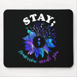 Bleibe Morgen braucht psychische Gesundheit Mousepad