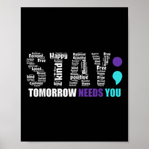 Bleibe Morgen braucht Sie Semicolon Suicide Preven Poster