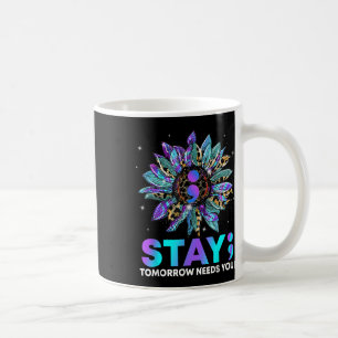 Bleibe; morgen braucht Suizidprävention Awarene Kaffeetasse
