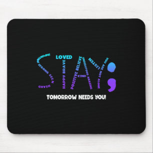 Bleibe Morgen braucht Suizidprävention Mousepad