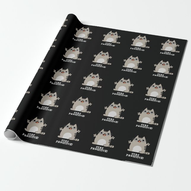 Bleibe Paw sitive Funny Cat Pun Dark BG Geschenkpapier (Ungerollt)