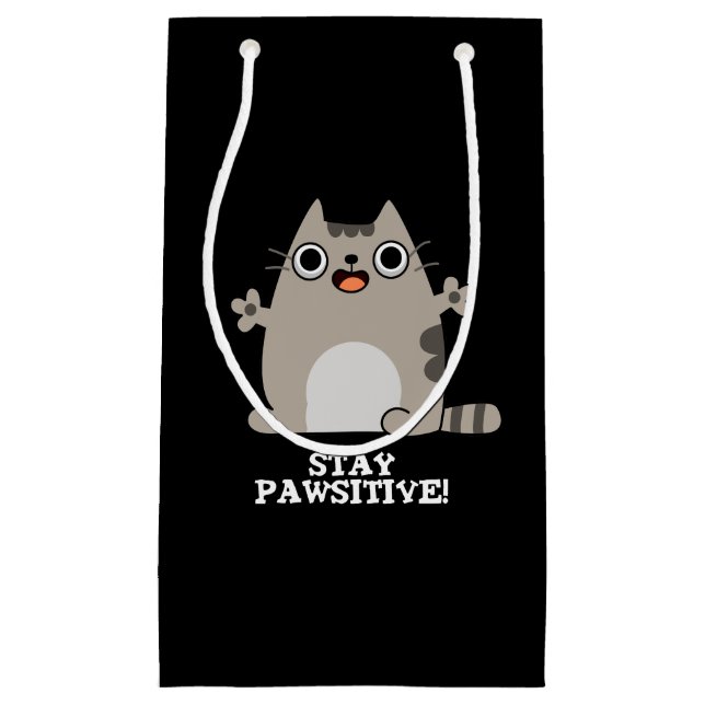 Bleibe Paw sitive Funny Cat Pun Dark BG Kleine Geschenktüte (Vorderseite)