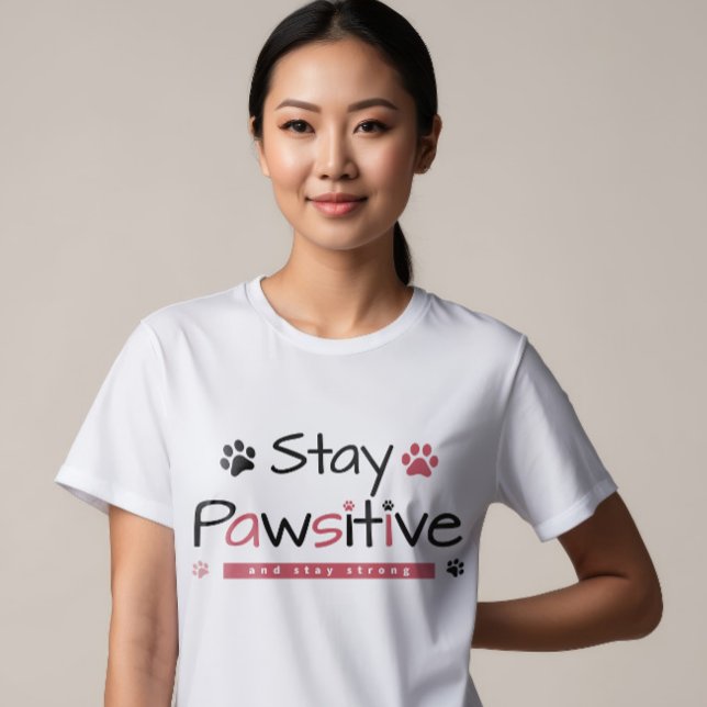 "Bleibe Pawsitive" Inspirationsdesign mit spieleri T-Shirt (Von Creator hochgeladen)