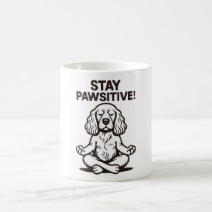 Bleibe Pawsitive Kaffeetasse