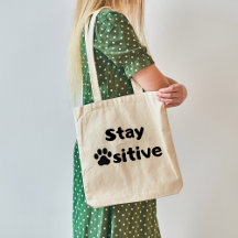 Bleibe Pawsitive Zitat mit Cat Paw Design Tote Bag