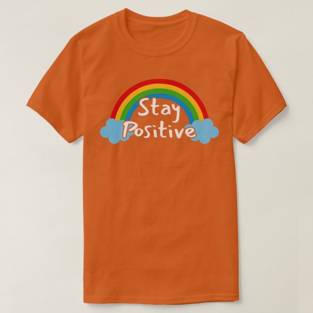 Bleibe Positiv 1 T-Shirt (Design vorne)