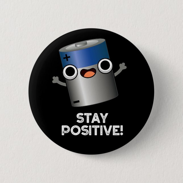 Bleibe Positiv Funny Battery Pun Dark BG Button (Vorderseite)