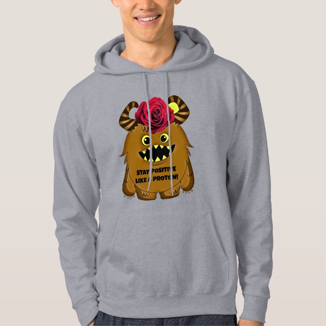 BLEIBE POSITIV WIE EIN PROTON! HOODIE (Vorderseite)