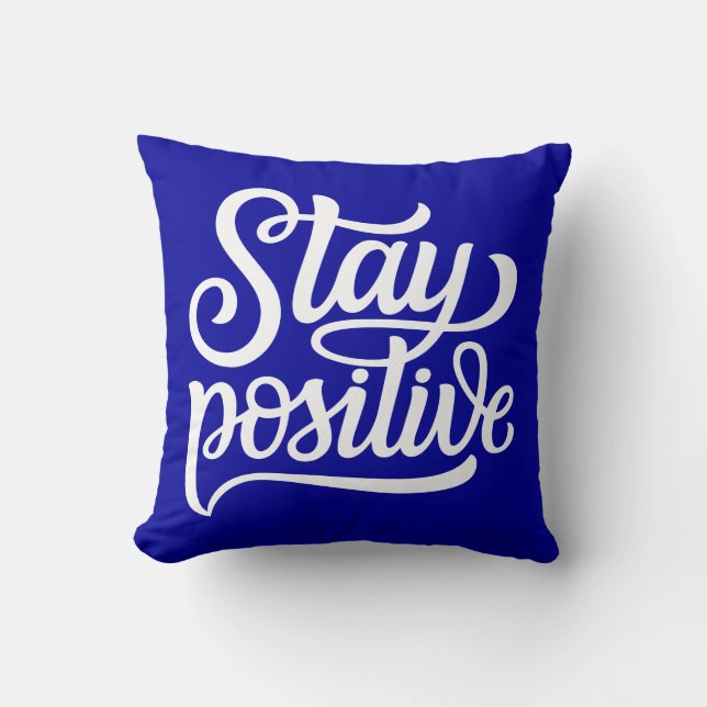 Bleibe Positives Blau Kissen (Vorderseite)