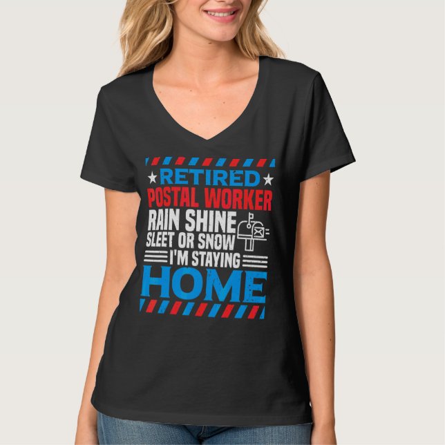 Bleibe Postarbeiter Zuhause Mail Carrier T-Shirt (Vorderseite)
