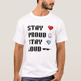 Bleibe Proud, Bleibe Loud T-Shirt