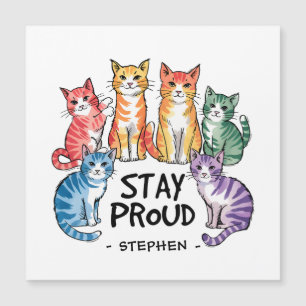 Bleibe Proud - Rainbow Cat LGBTQ Prix Magnetkarte