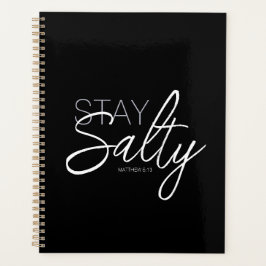 Bleibe Salty Typografy Bible Verse Black Planer