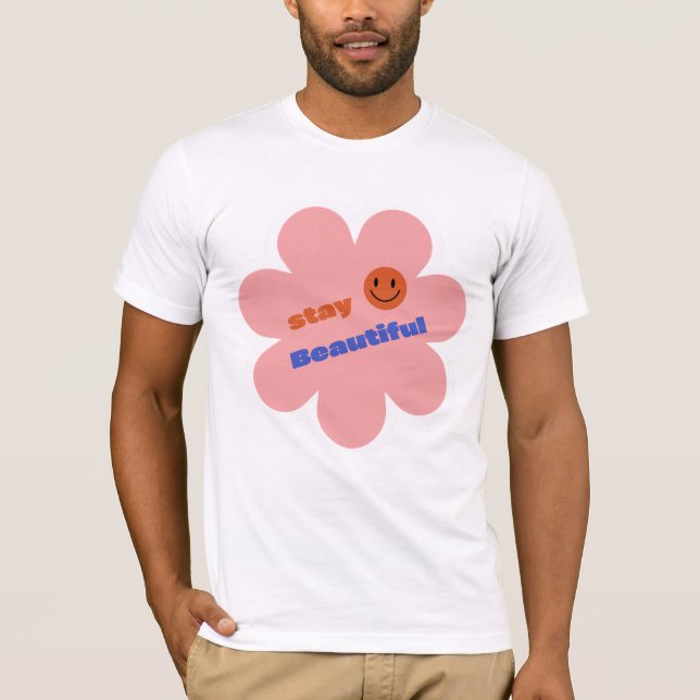 Bleibe schöne Essentials T-Shirt (Vorderseite)