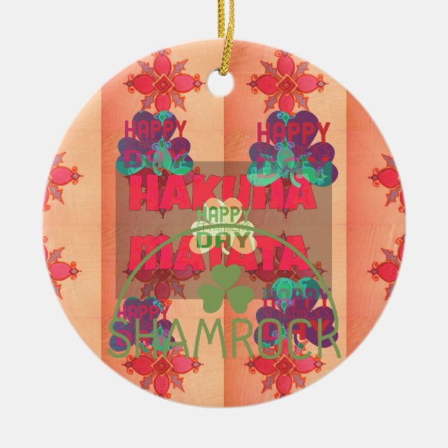 Bleibe segne Happy Saint Patrick's Day Hakuna Mata Keramik Ornament (Vorne)