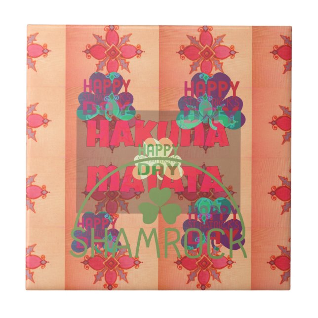 Bleibe segnen Happy St Patrick's Day Hakuna Matata Fliese (Vorderseite)