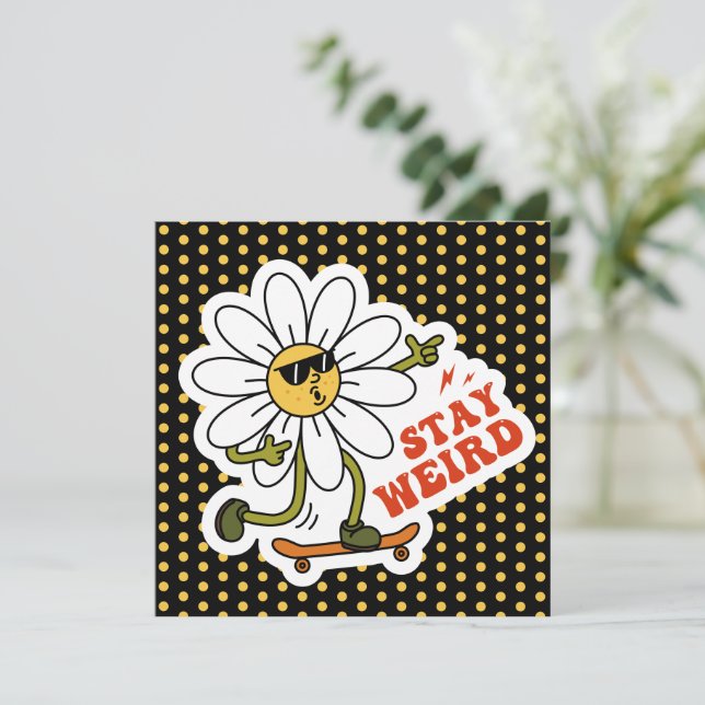 Bleibe seltsame Skateboarding Daisy (Stehend Vorderseite)