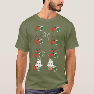Bleibe sicherer interessanter Spaß zu Weihnachten T-Shirt