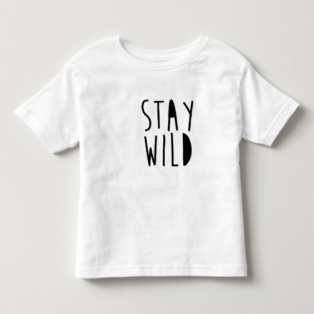 Bleibe Sie den T - Shirt der wilde Kinder (Vorderseite)