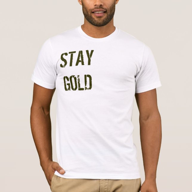 BLEIBE SIE GOLD T-Shirt (Vorderseite)