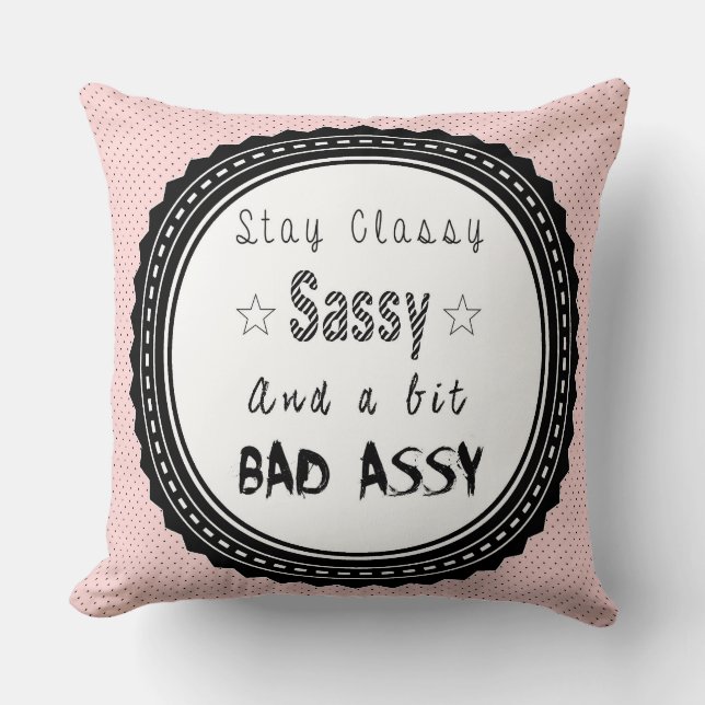 Bleibe Sie nobles Sassy Shabby Chic-Kissen Kissen (Vorderseite)