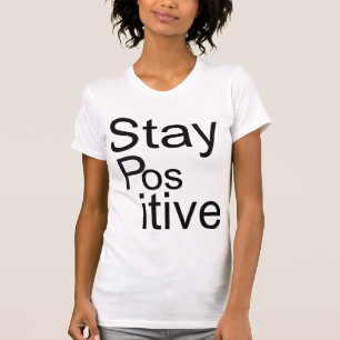 "Bleibe Sie positive" V-Hals T-Scheiße T-Shirt