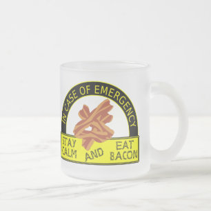 Bleibe Sie ruhig, essen Sie Speck-Tasse Mattglastasse