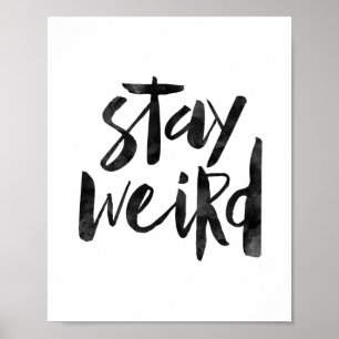 Bleibe Sie sonderbar Poster