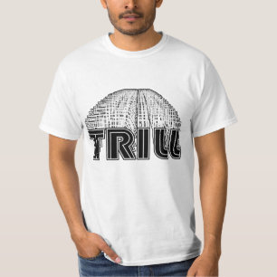 Bleibe Sie Trill 100 T-Shirt