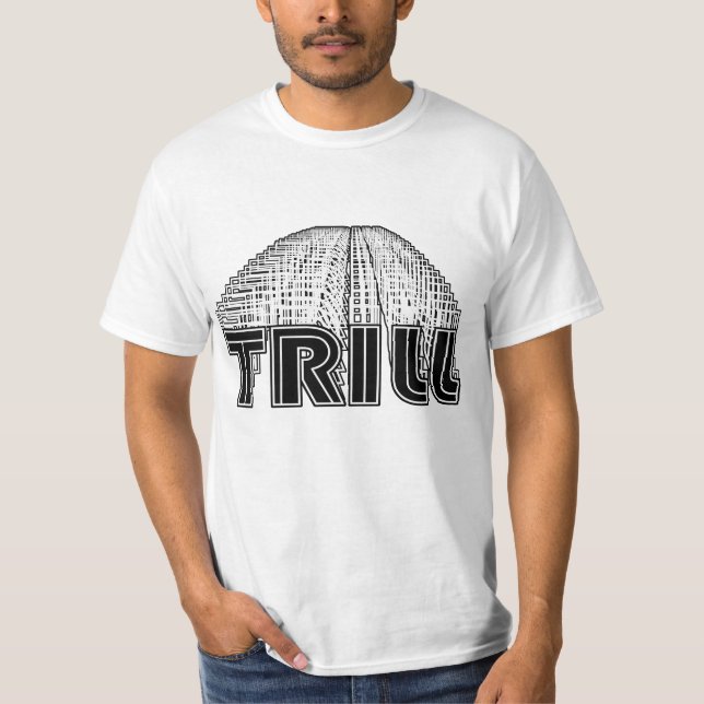 Bleibe Sie Trill 100 T-Shirt (Vorderseite)